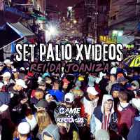 SET Palio XVideos Rei da Joaniza (Single)