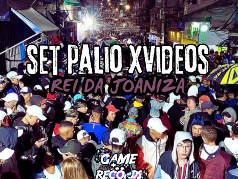 SET Palio XVideos Rei da Joaniza (Single)