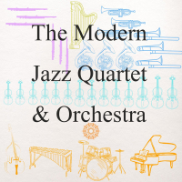The Modern Jazz Quartet & Orchestra