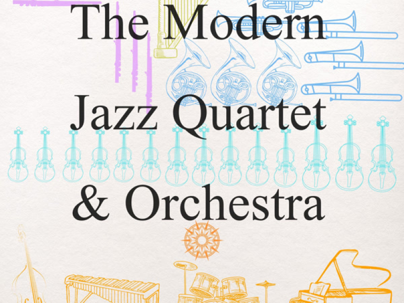 The Modern Jazz Quartet & Orchestra