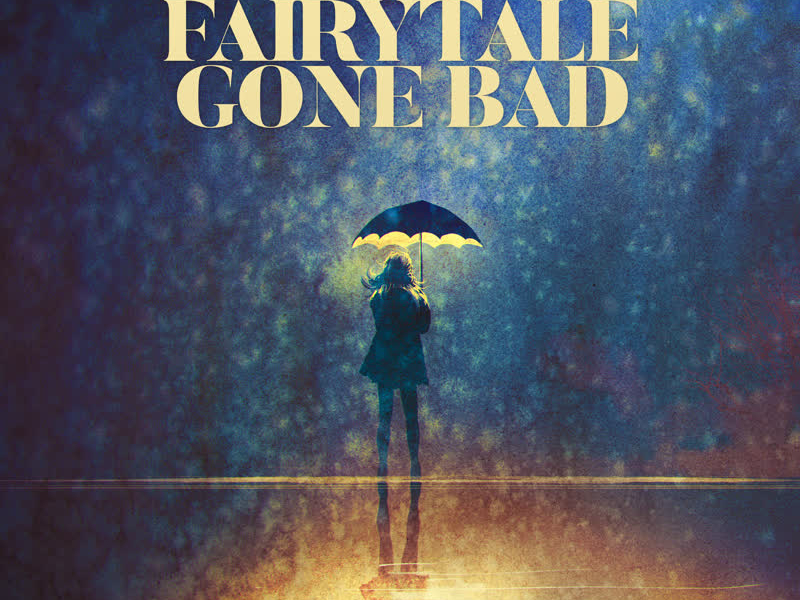 Fairytale Gone Bad (Single)