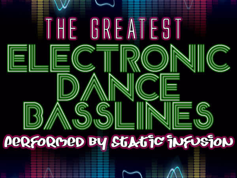 The Greatest Electronic Dance Basslines