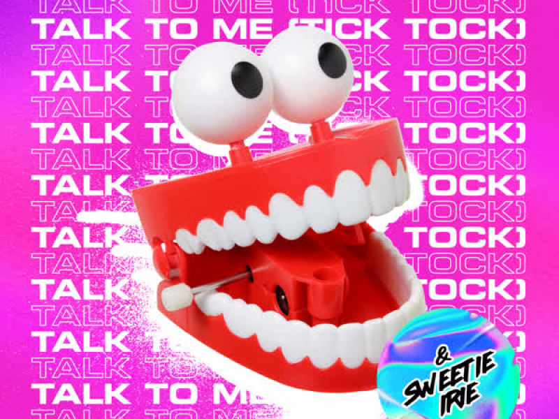 Talk to Me (Tick Tock)