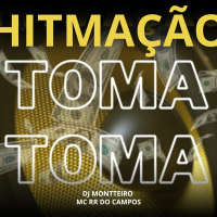 HITMAÇÃO DO TOMA (Single)