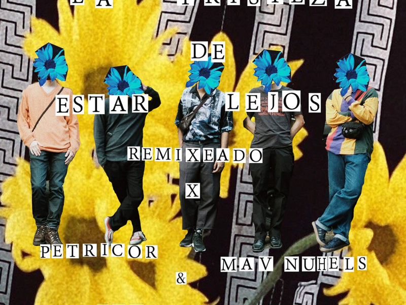 La Tristeza de Estar Lejos (Remixeado) (EP)