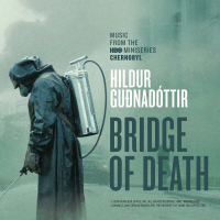 Bridge Of Death (From “Chernobyl” TV Series Soundtrack) (Single)