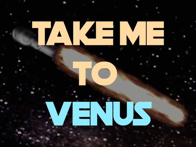 Take me to Venus (Single)