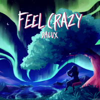 Feel Crazy (Single)