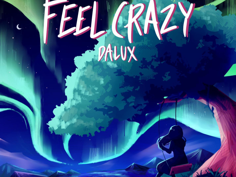 Feel Crazy (Single)