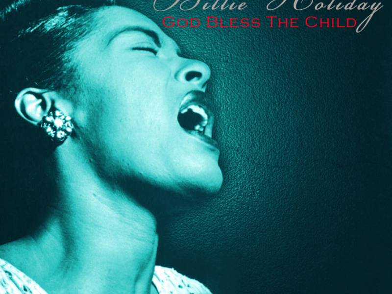 God Bless The Child