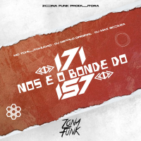 171 NOIS É O BONDE DO 157 (Single)