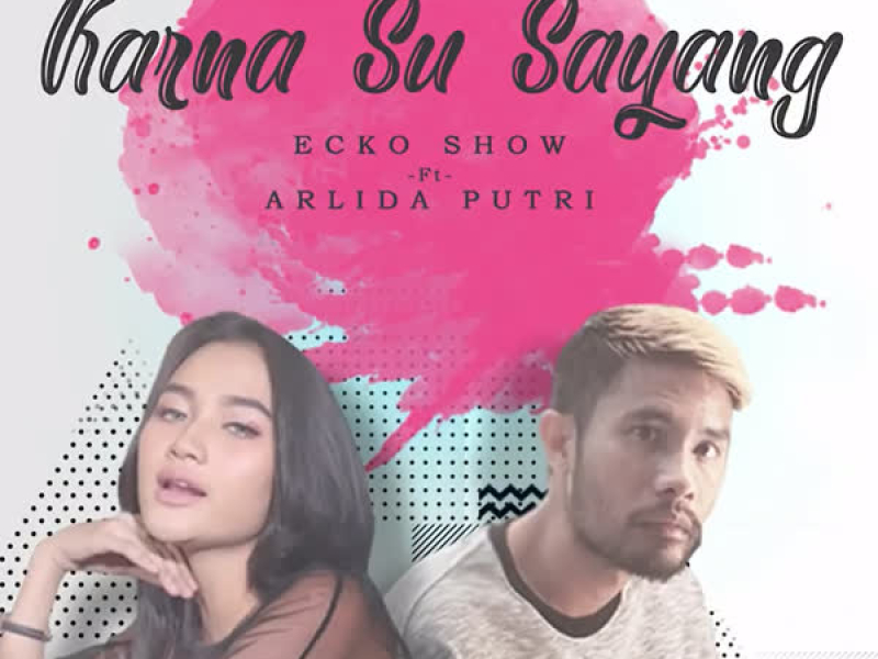 Karna Su Sayang (Single)