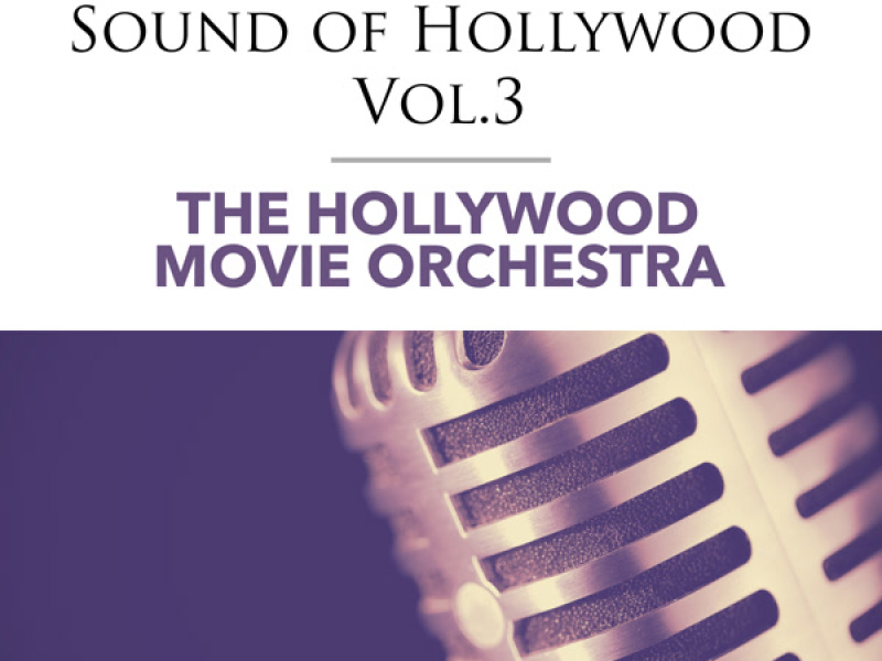 The Instrumental Sound of Hollywood - Vol.3