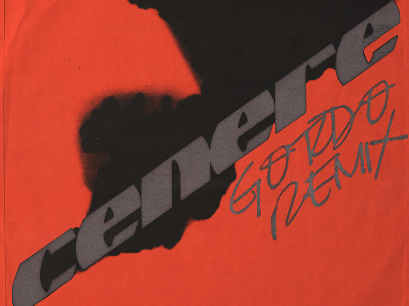 CENERE (Gordo Remix) (Single)