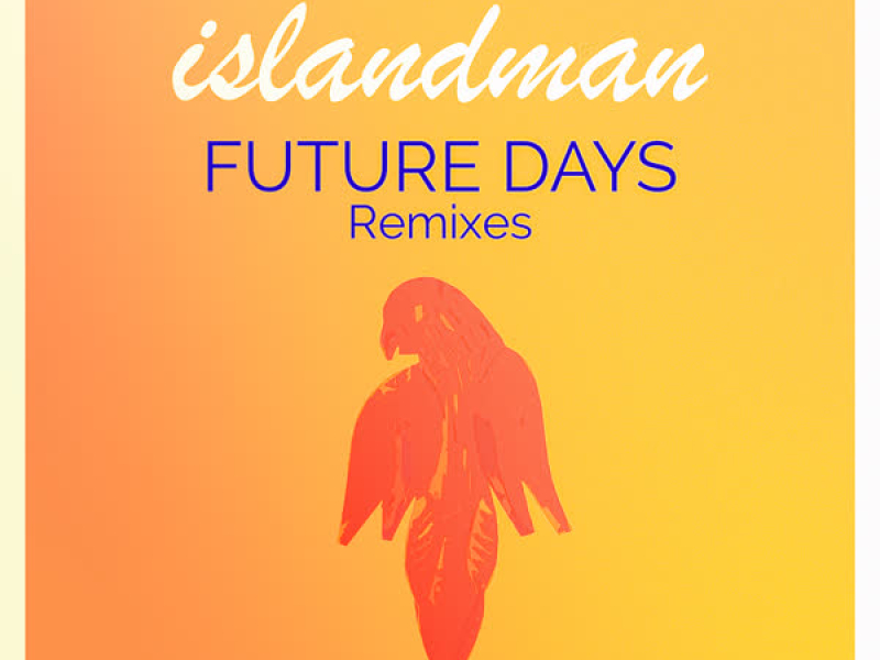 Future Days (Remixes)
