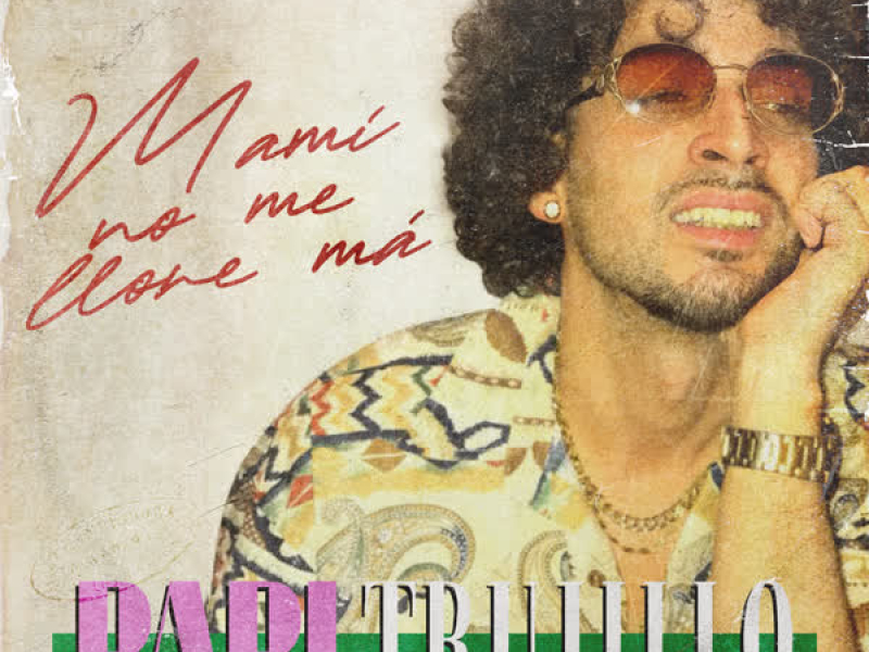 Mami no me llores má