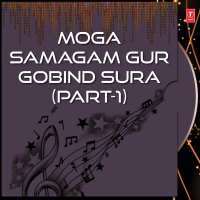 Moga Samagam Gur Gobind Sura Part-1 (Single)
