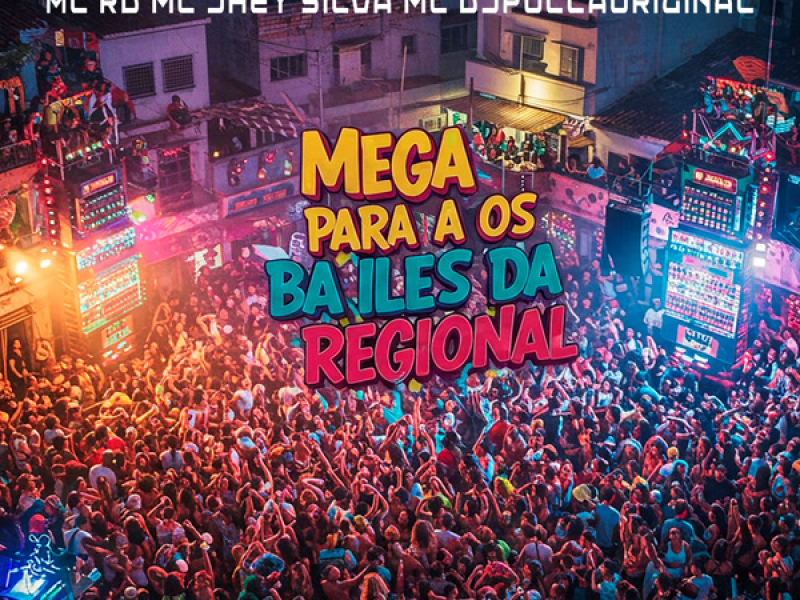 Mega Para Os Bailes Da Regional (Single)