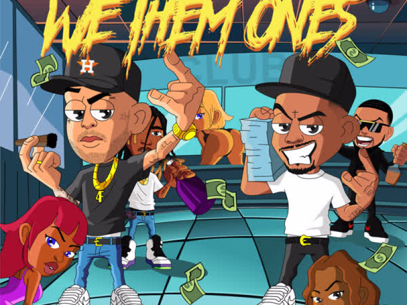 We Them Ones (Single)