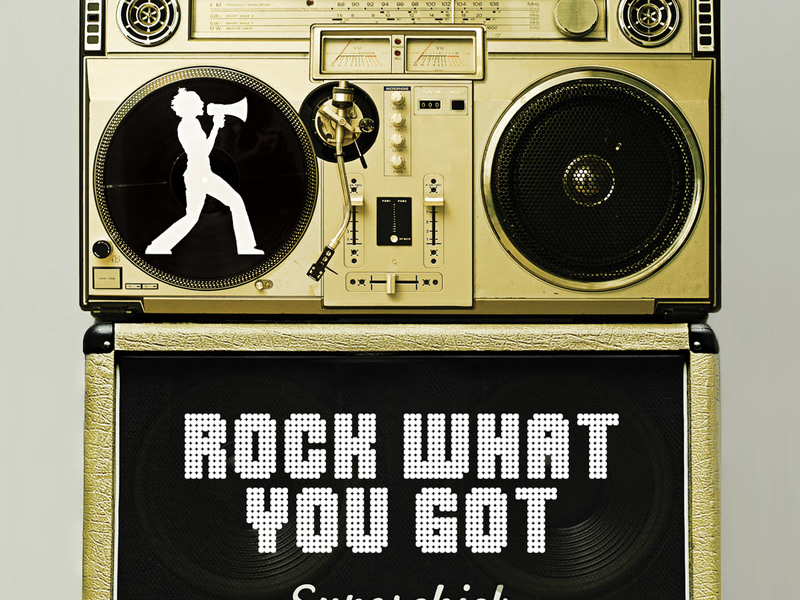 Rock What You Got