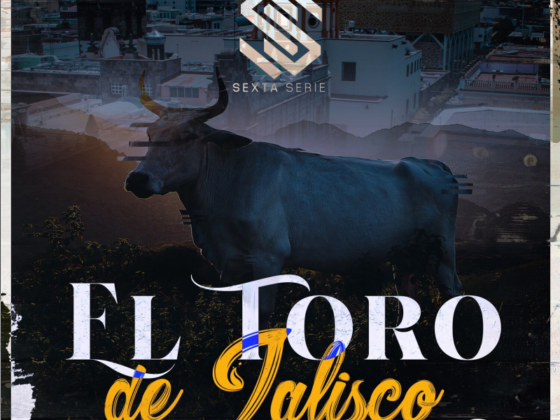 El Toro De Jalisco (Single)