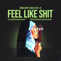 Feel Like Shit (Single)