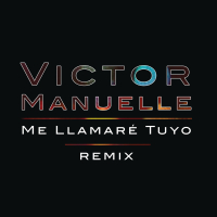 Me Llamaré Tuyo (Remix Version) (Single)