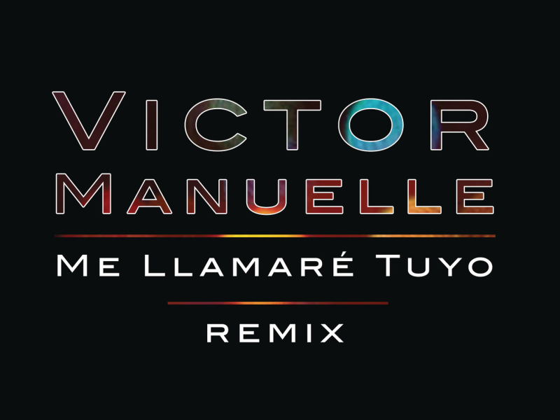 Me Llamaré Tuyo (Remix Version) (Single)