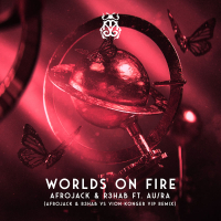 Worlds On Fire (Afrojack & R3HAB vs Vion Konger VIP Remix) (Single)