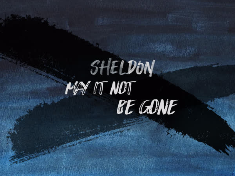 May It Not Be Gone (Single)