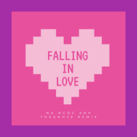 Falling In Love (Theanh28 Remix) (Single)