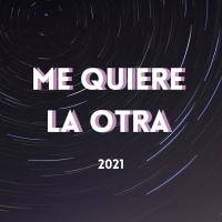 Me Quiere La Otra (Radio Edit) (Single)