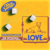 Dangerous Love (De Mthuda: Born In Soweto Remix) (Single)