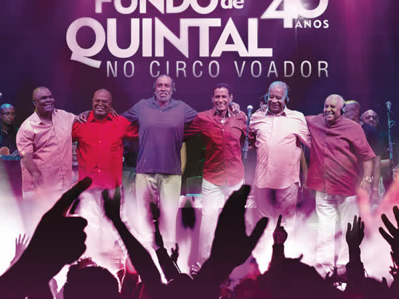 Fundo de Quintal no Circo Voador - 40 Anos (Ao Vivo)