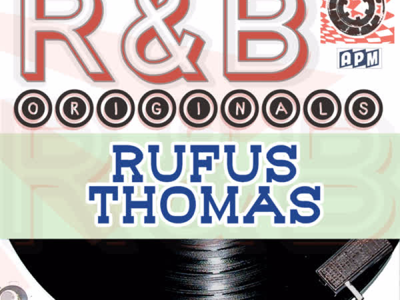 Rufus Thomas: R & B Originals