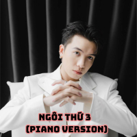 Ngôi Thứ 3 (Piano Version) (Single)
