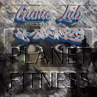 Planet Fitness (feat. Grime Lab) (Single)