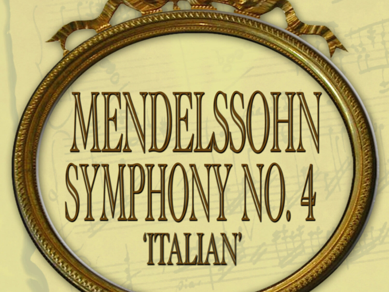 Mendelssohn: Symphony No. 4 'Italian' (EP)