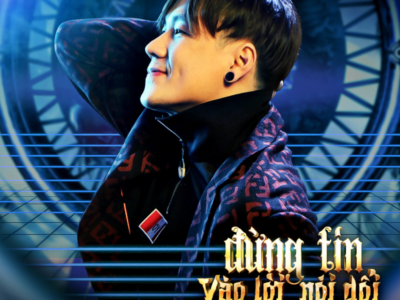 Đừng Tin Vào Lời Nói Dối (Single)