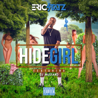 Hide Girl (feat. DJ Mustard)