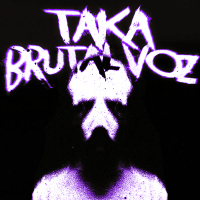 TAKA BRUTAL VOZ (Single)