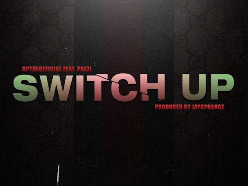 Switch Up (feat. Prezi) (Single)