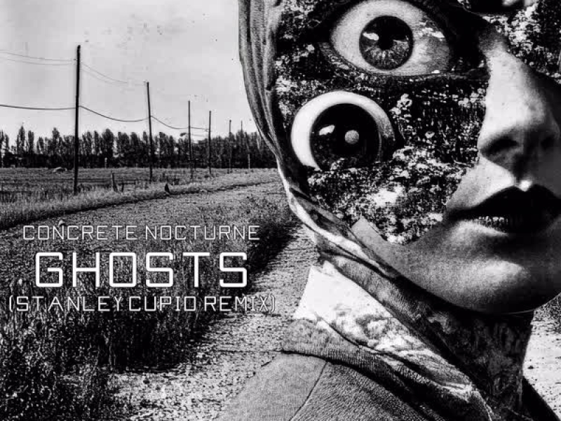 Ghosts (Stanley Cupid Remix) (Single)