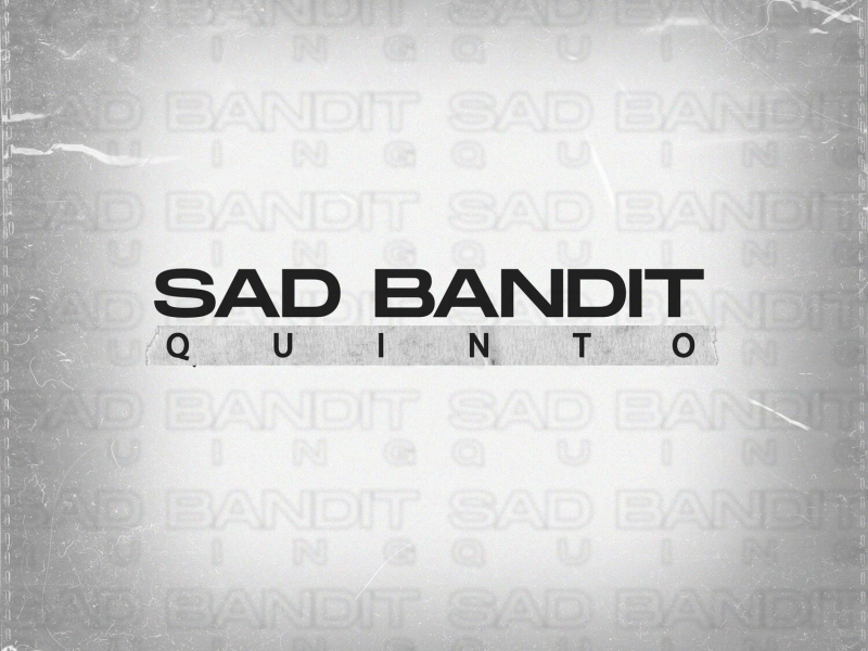 Sad Bandit (Single)