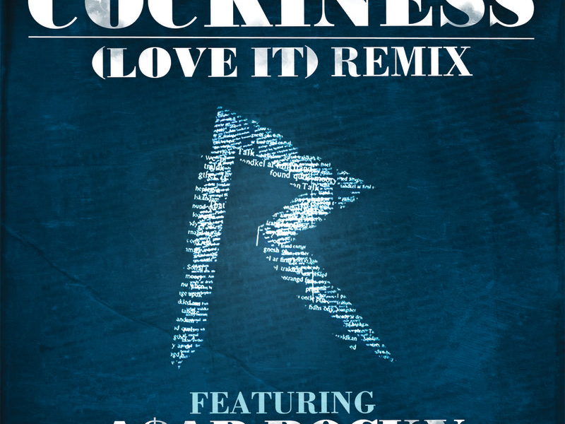 Cockiness (Love It) Remix (Edited Version) (Single)