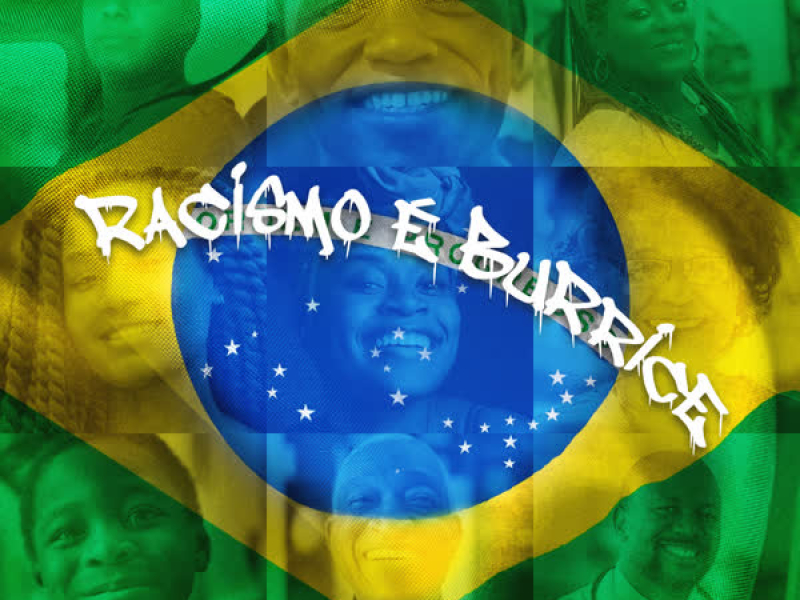 Racismo é Burrice (Single)