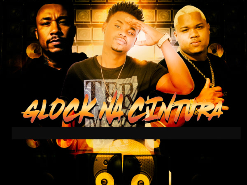 GLOCK NA CINTURA (Single)