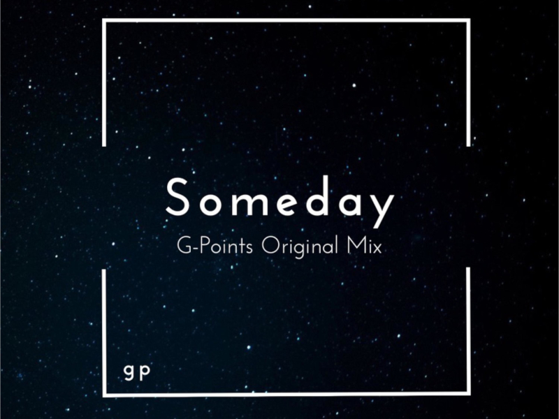 Someday (G-Points Original Mix) (Single)