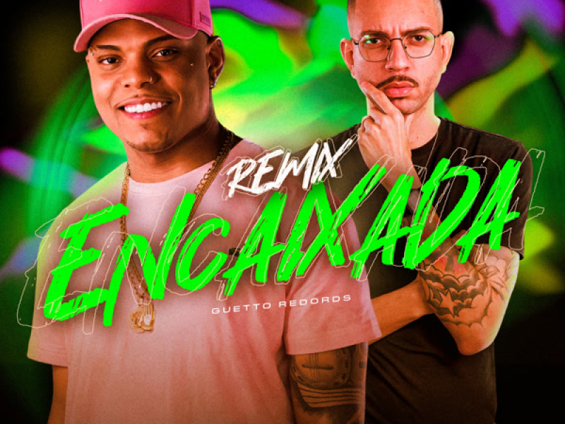 ENCAIXADA (Remix) (Single)