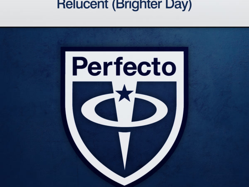 Relucent (Brighter Day) (Single)